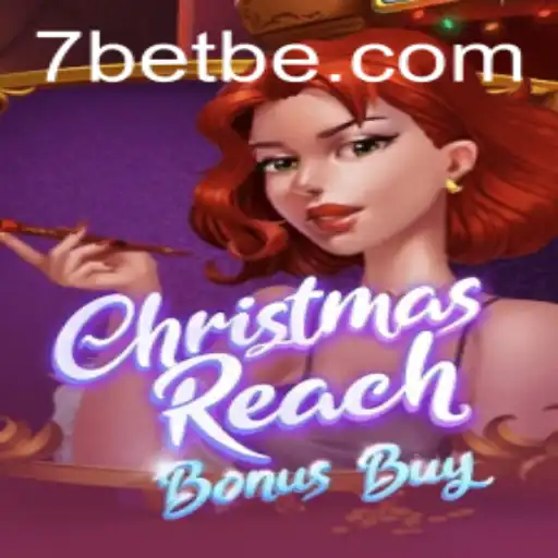 Exploring the Exciting World of ChristmasReachBonusBuy with 7Bet