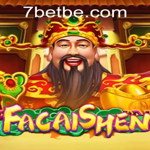 Discovering the Thrills of FaCaiShen: A 7Bet Casino Experience