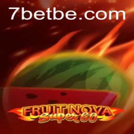 Exploring the Thrills of FruitNovaSuper60: A Gaming Extravaganza