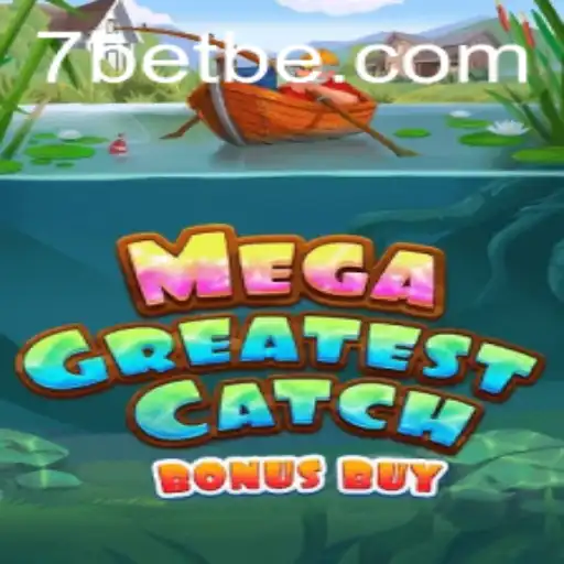 MegaGreatestCatchBonusBuy: Dive into the Ultimate Gaming Experience