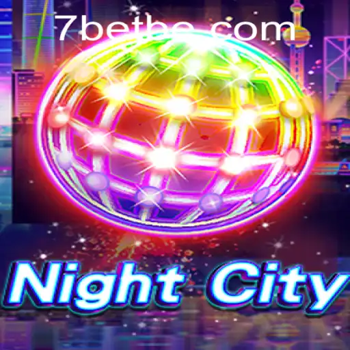 Exploring the Thrilling World of NightCity: An In-depth Look at 7Bet