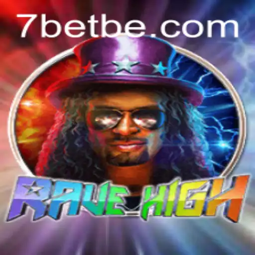 Exploring the Exciting World of RaveHigh and the Intersection with 7Bet