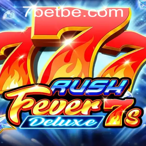 Exploring RushFever7sDeluxe: A Comprehensive Guide and Introduction to 7Bet Strategies