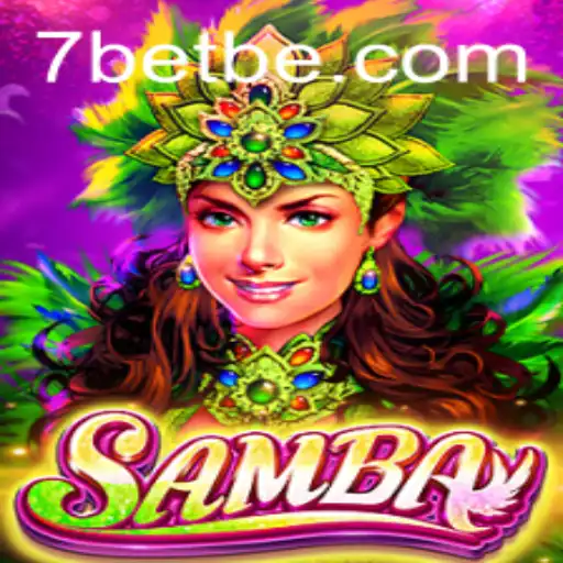 Exploring the Exciting World of Samba on 7Bet