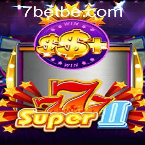 Exploring Super777II: A Casino Adventure with 7Bet